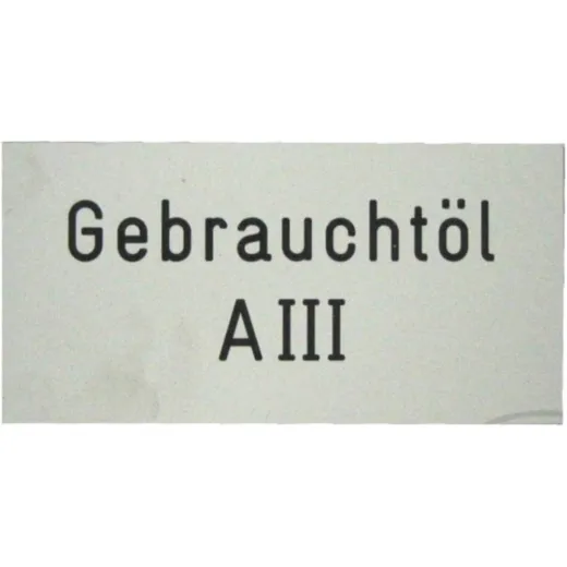 Schild GEBRAUCHTOEL AIII